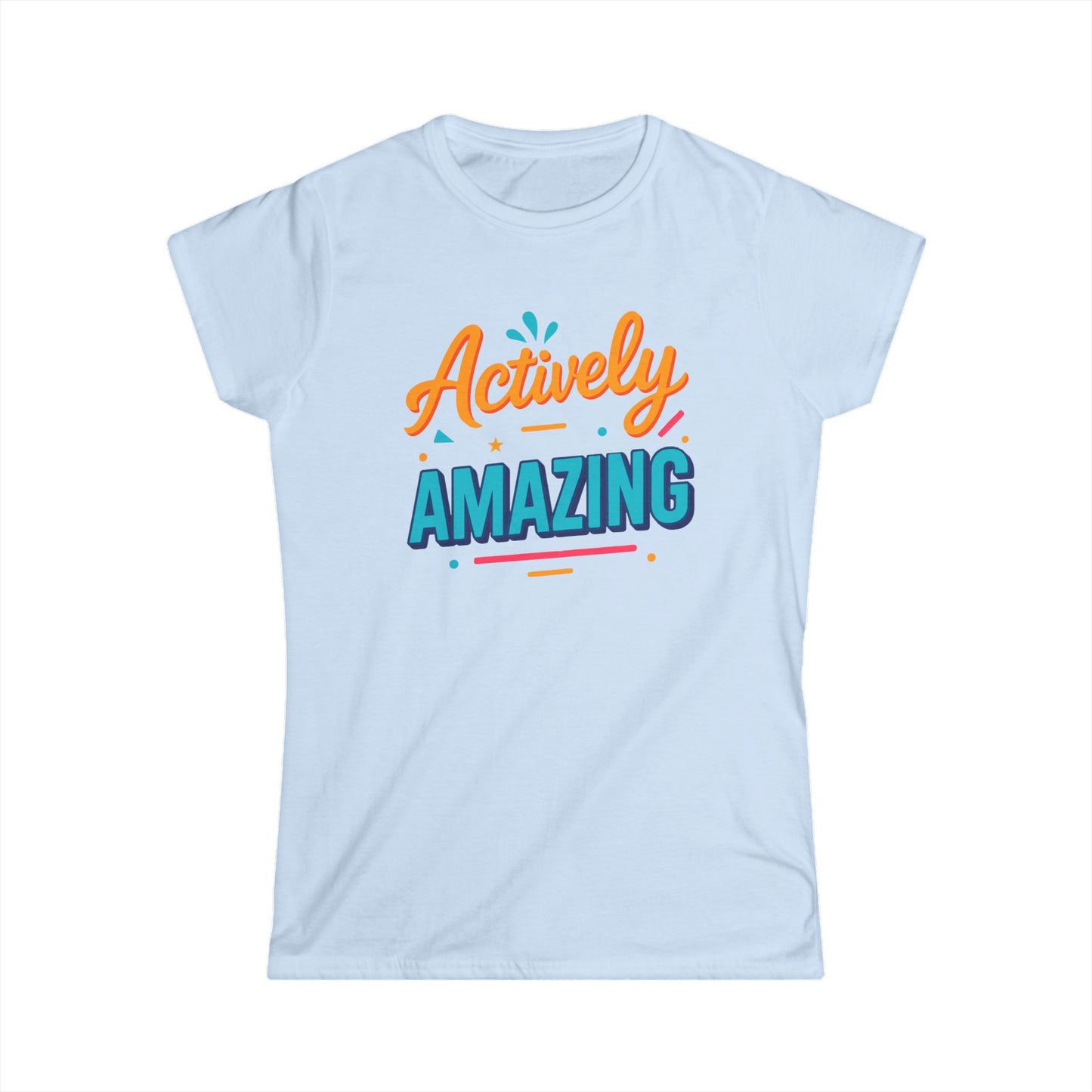 Actively Amazing Women's Softstyle Tee