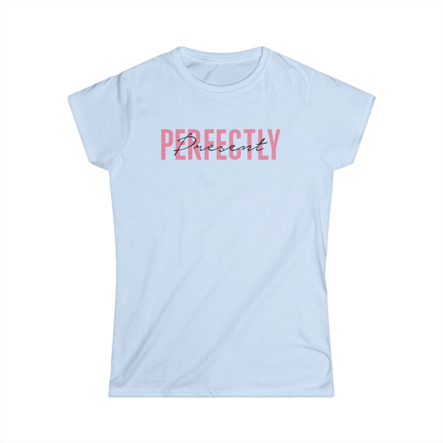 Perfectly Imperfect Women's Softstyle Tee