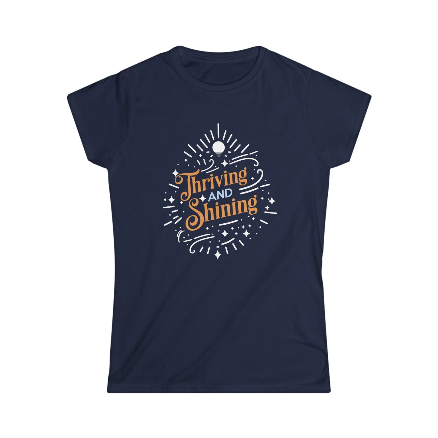 Thriving and Shining Women's Softstyle Tee