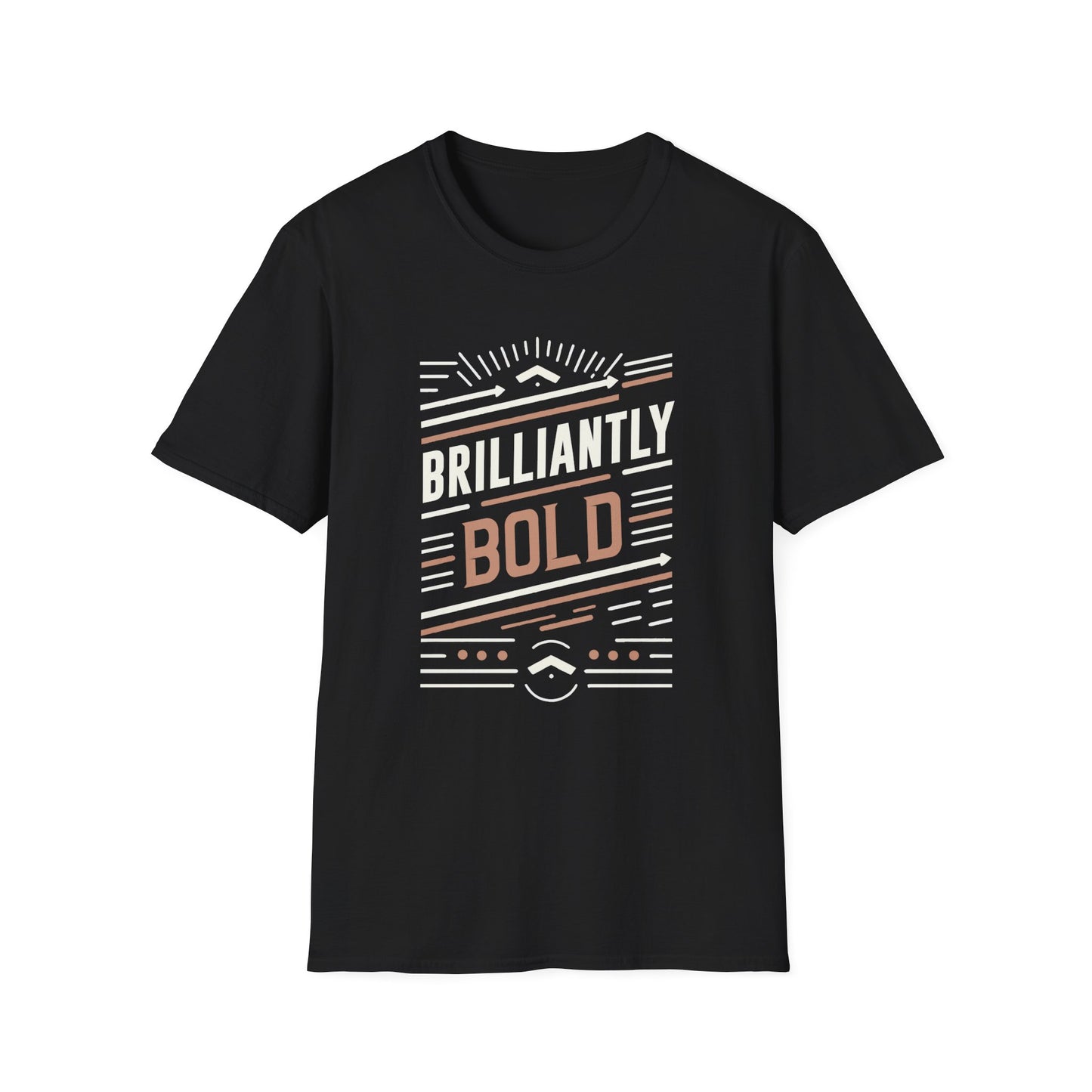 Bold Statement Unisex T-Shirt - Brilliantly Bold Design