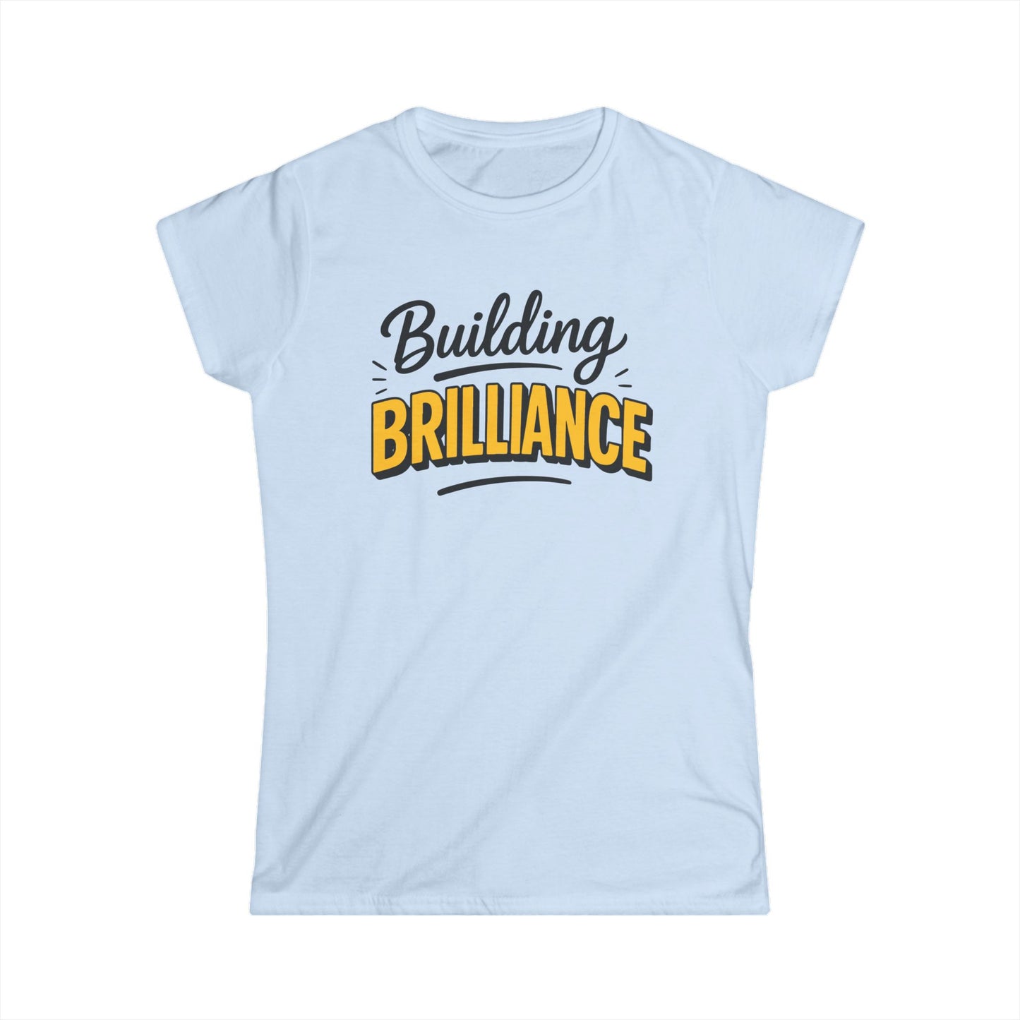 Building Brilliance Women's Softstyle Tee