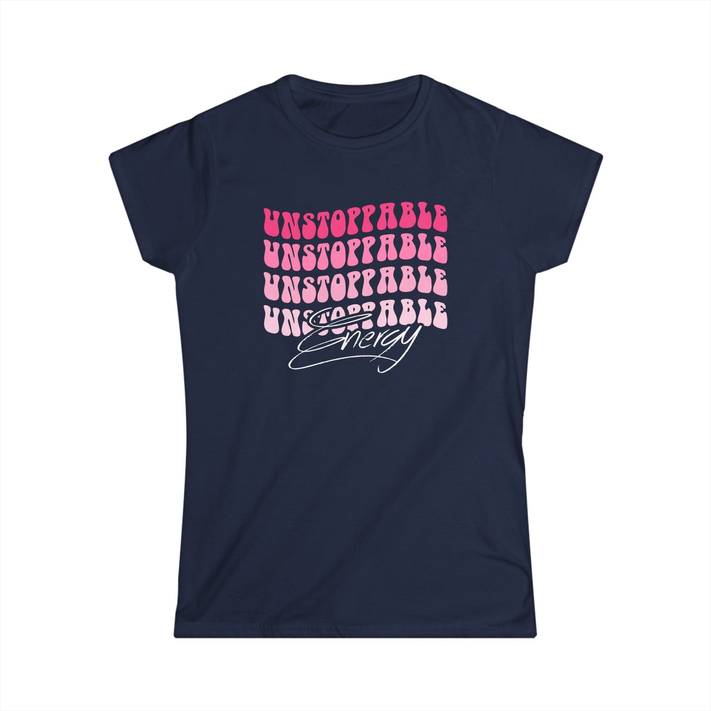 Unstoppable Energy Women's Softstyle Tee