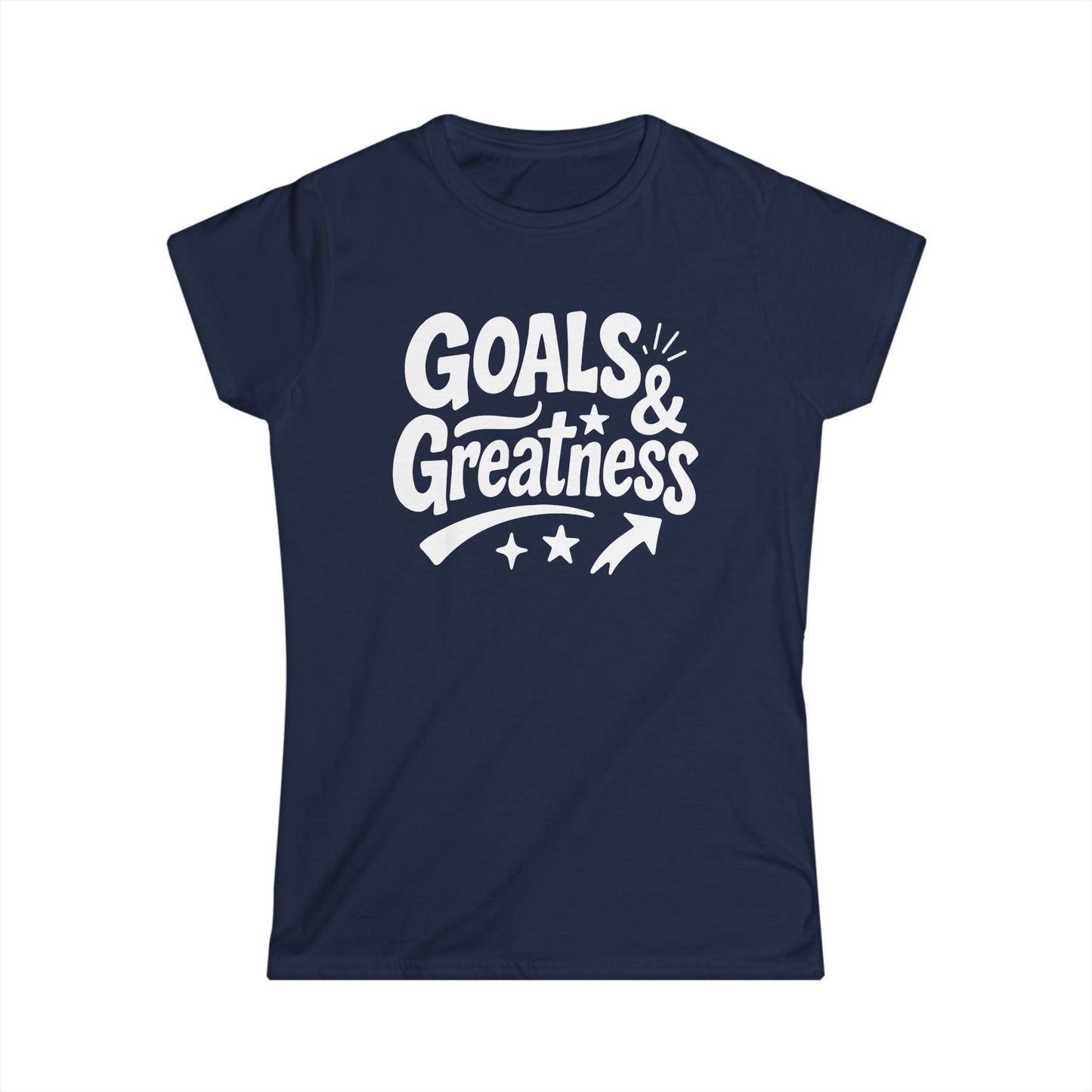 Goals & Greatness Women's Softstyle Tee