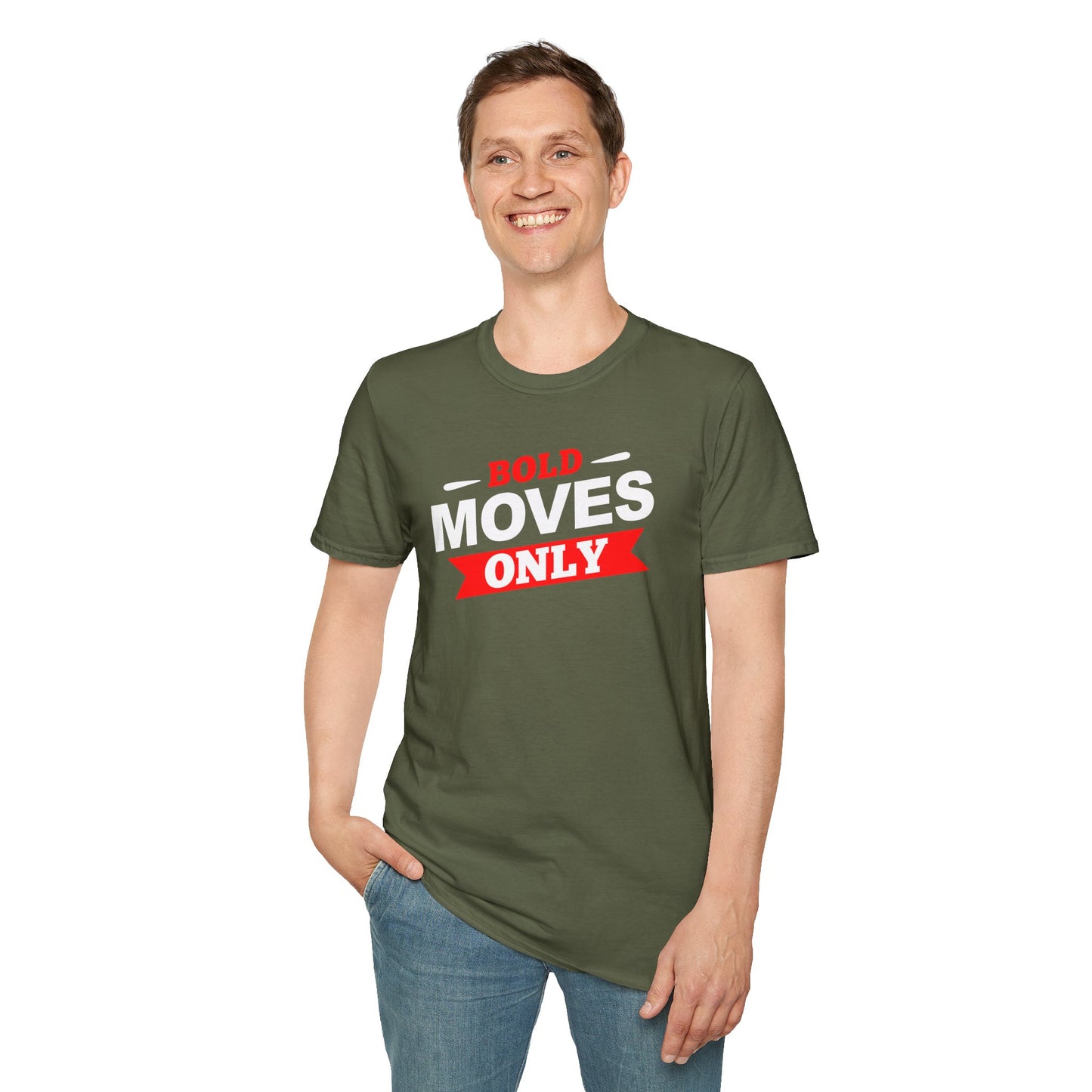 Bold Moves Only Unisex T-Shirt - Risk-Takers and Dream-Chasers Tee