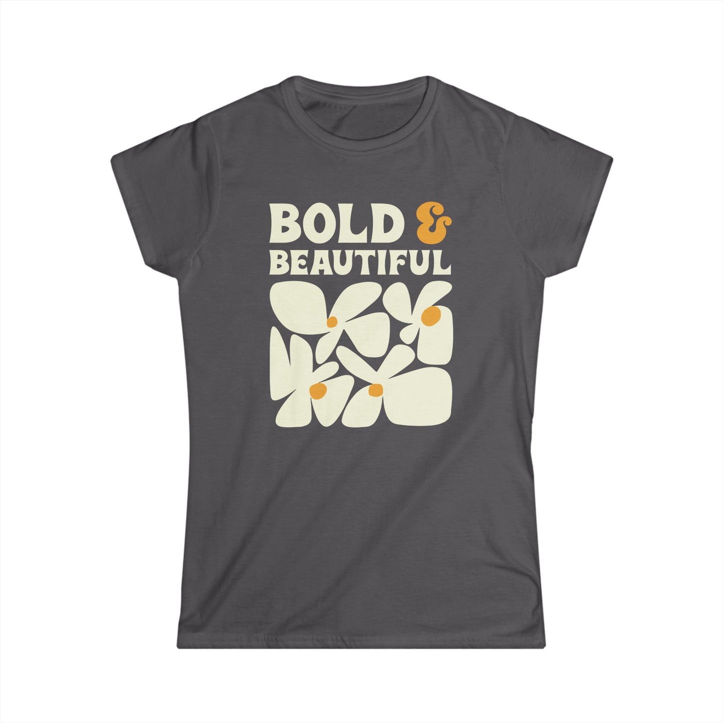 Bold & Beautiful Women's Softstyle Tee