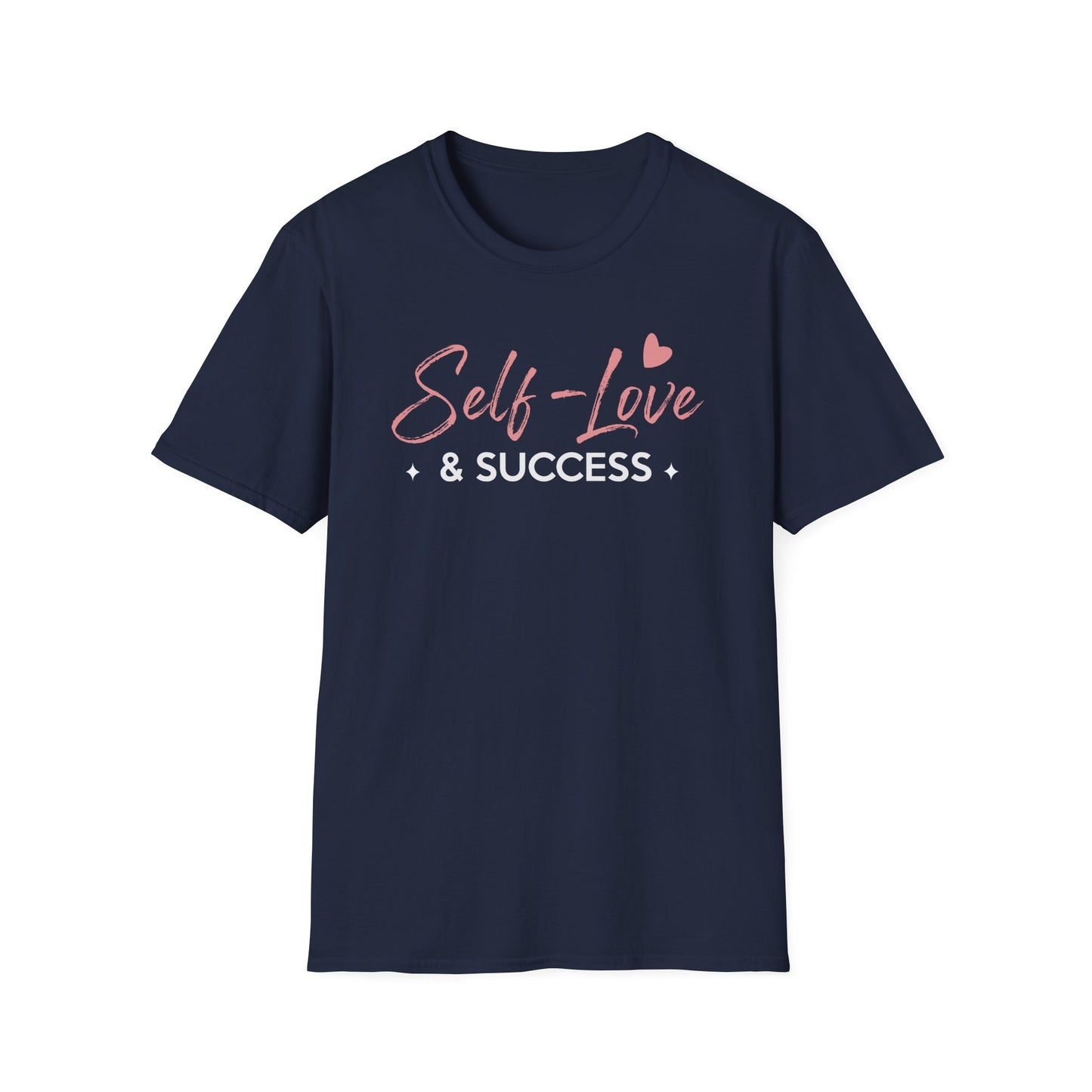 Self Love and Success T-Shirt
