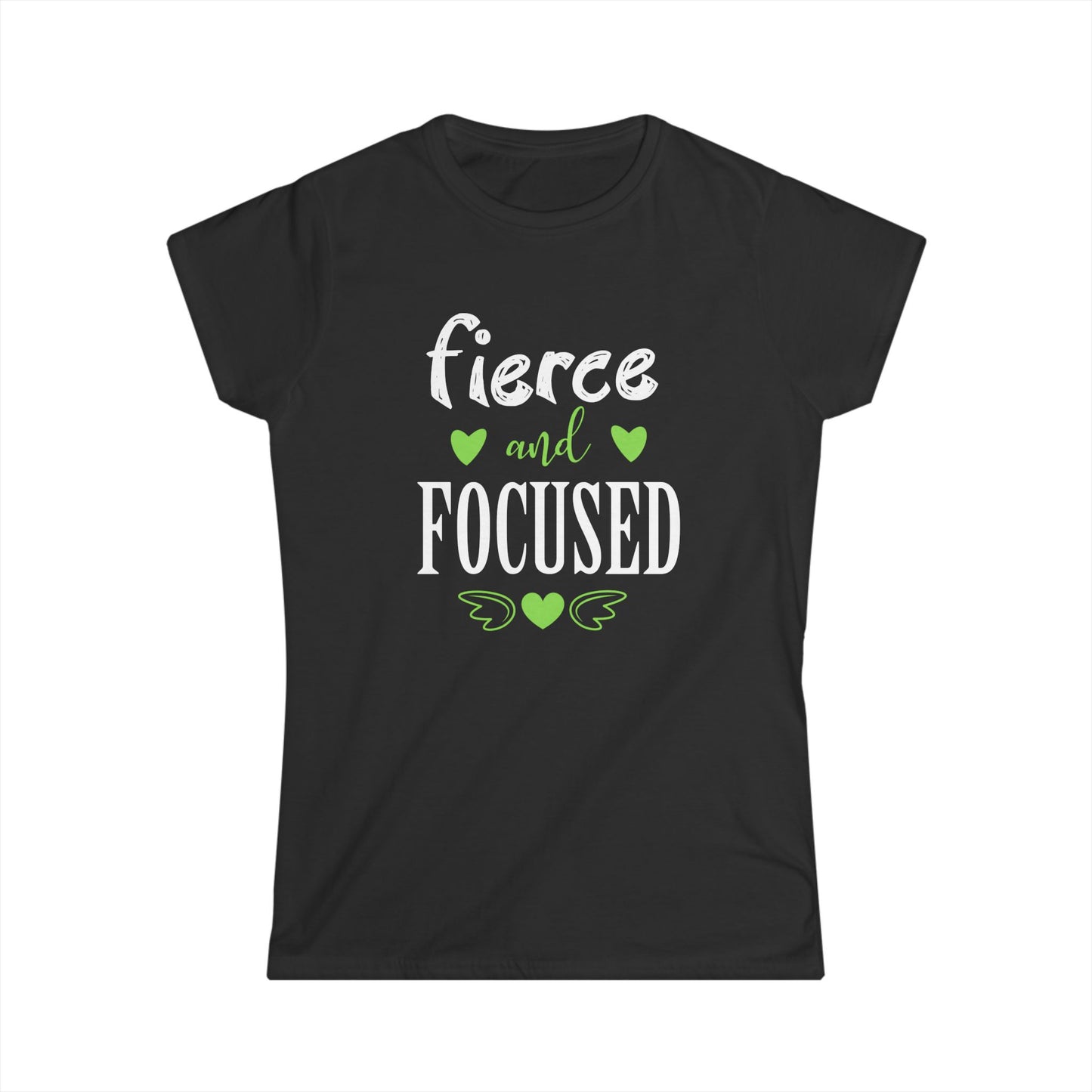 Fierce and Focused Women's Softstyle Tee
