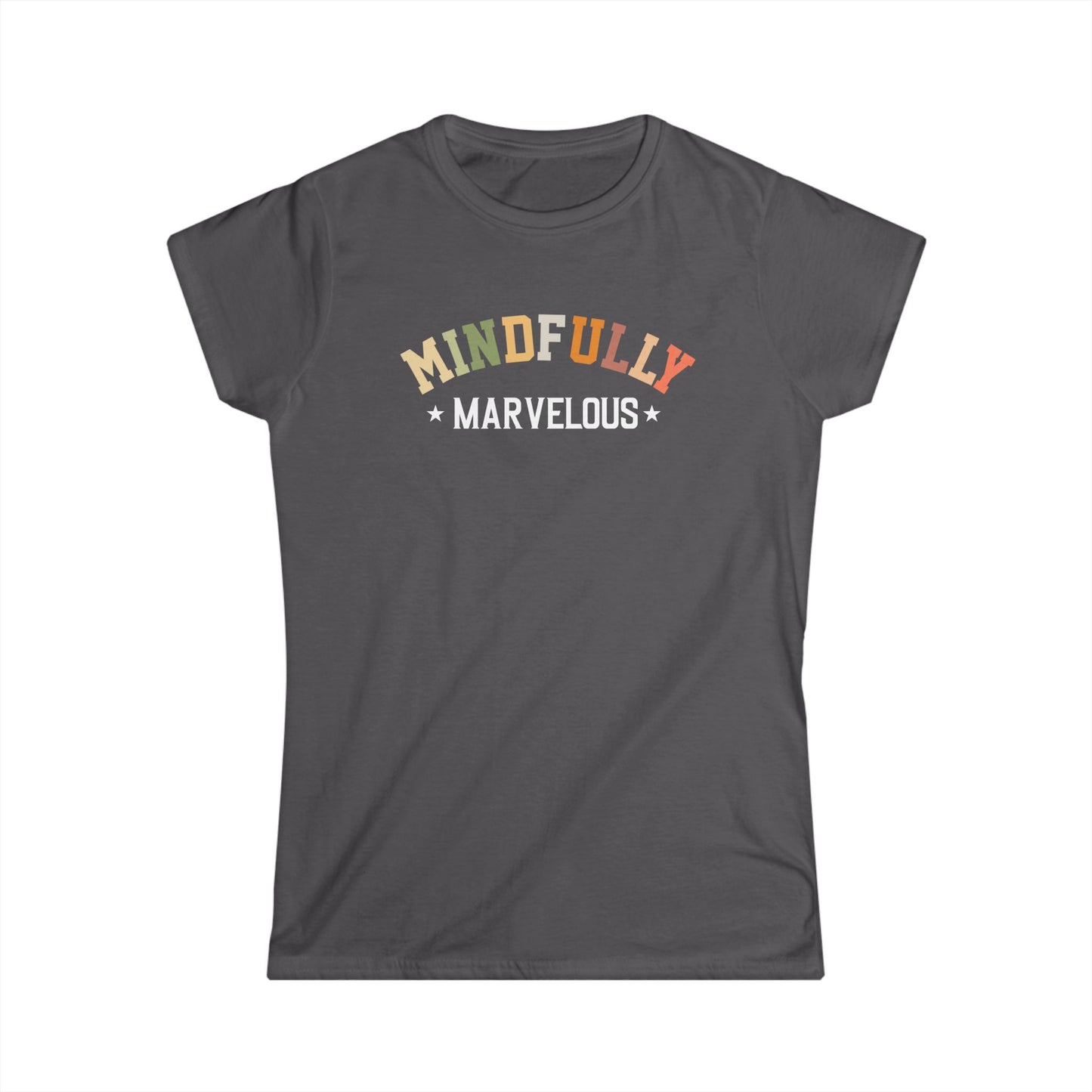 Mindfully Marvelous Women's Softstyle Tee