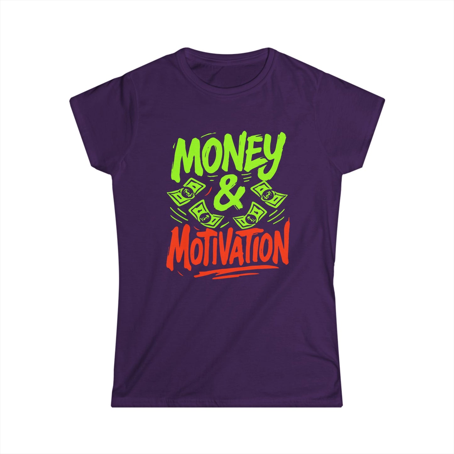 Money & Motivation Women's Softstyle Tee