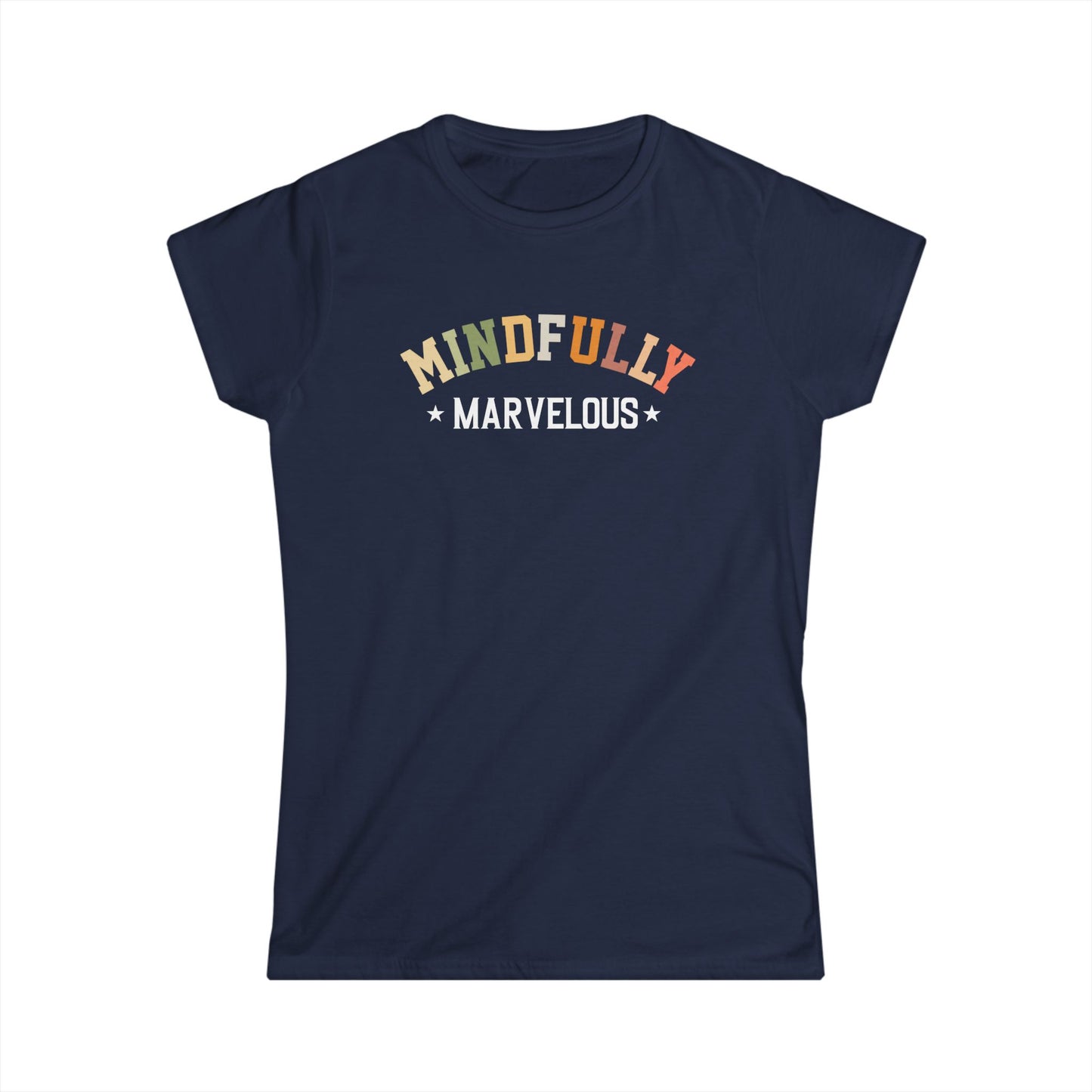 Mindfully Marvelous Women's Softstyle Tee