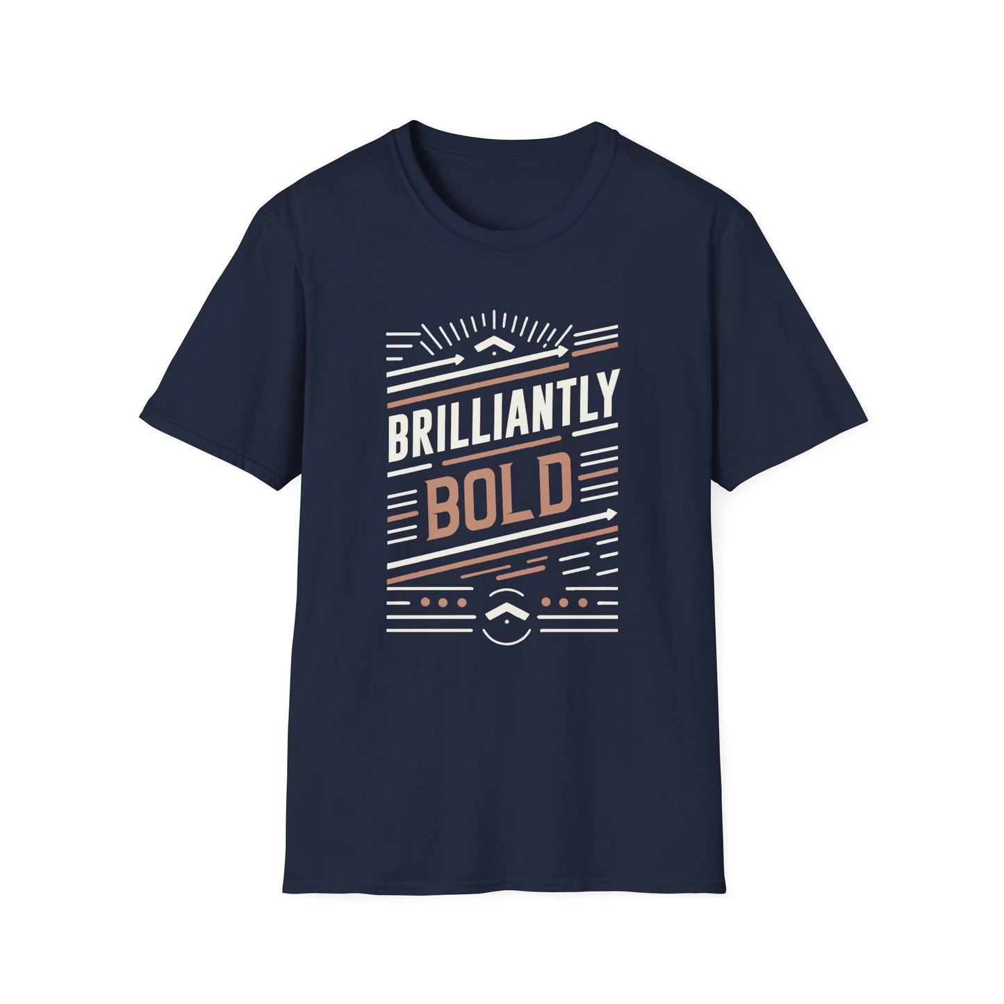 Bold Statement Unisex T-Shirt - Brilliantly Bold Design