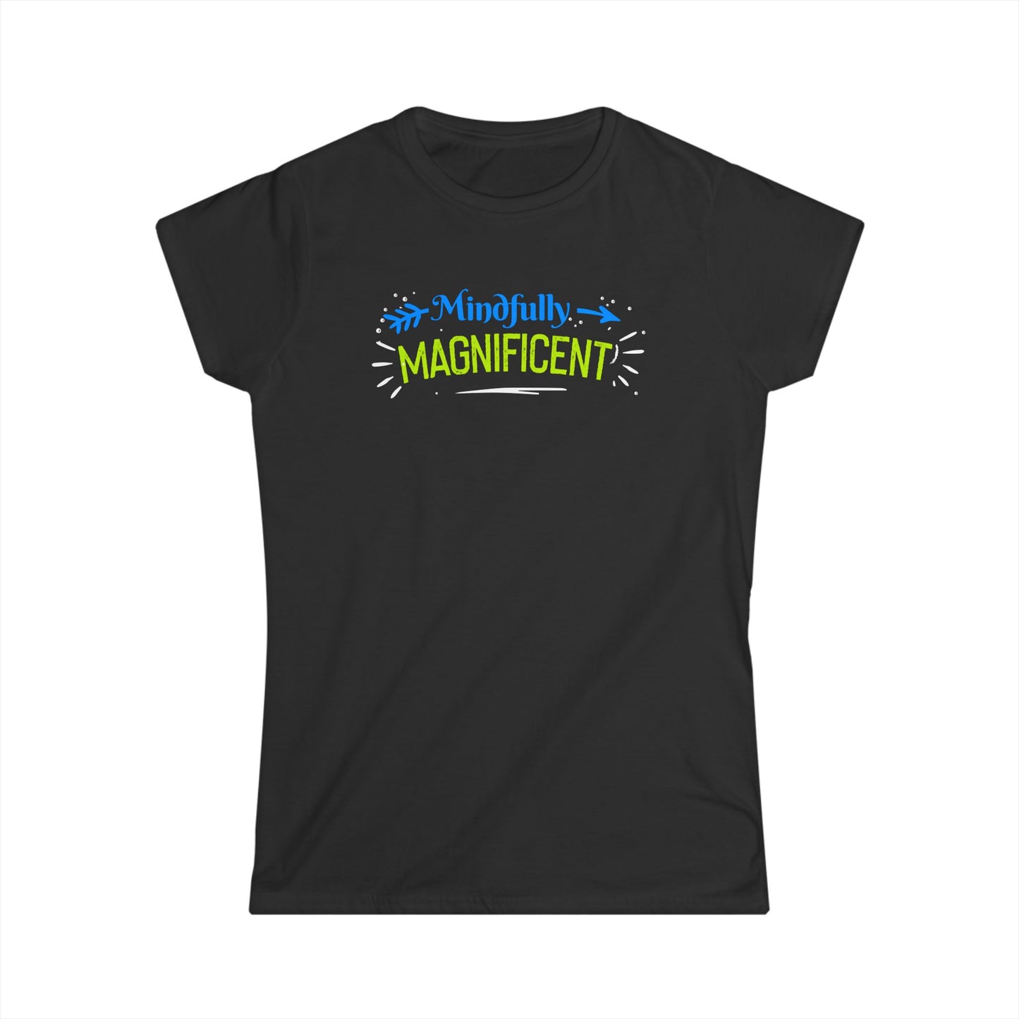 Mindfully Magnificent Women's Softstyle Tee