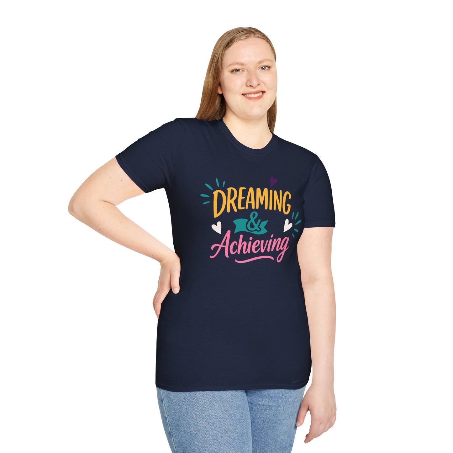 Dreaming & Achieving Unisex T-Shirt