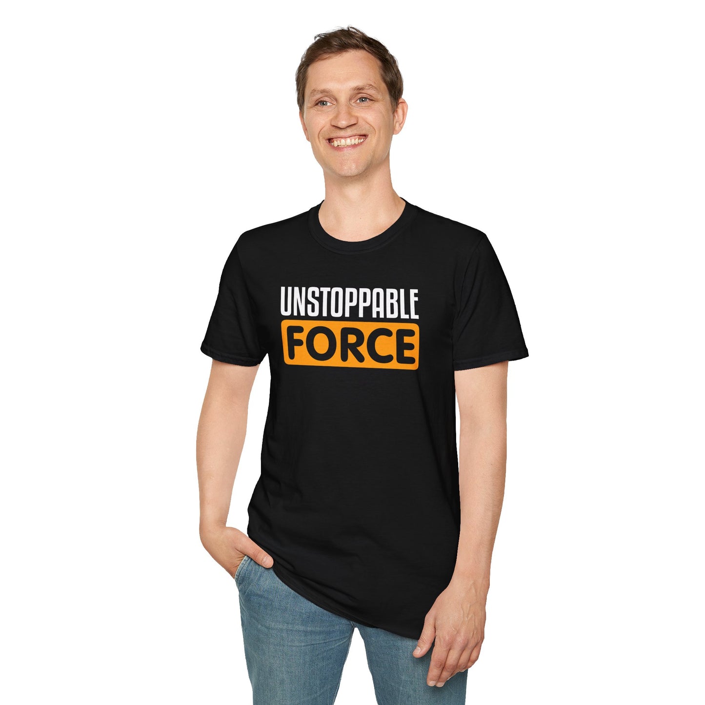 Unstoppable Force T-Shirt