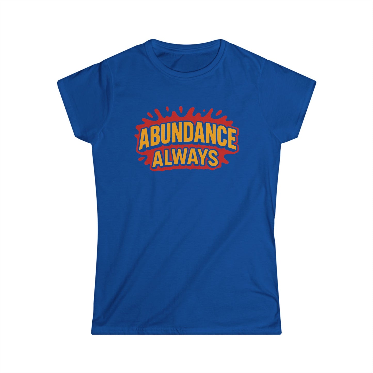 Abundance Always Women's Softstyle Tee