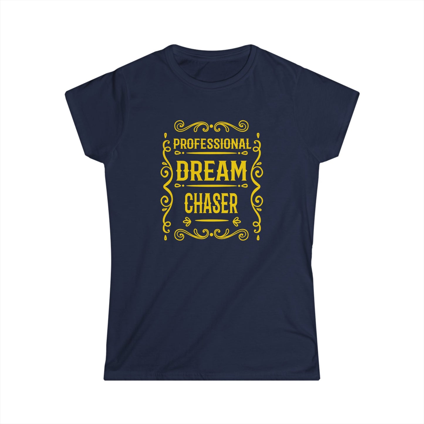 Professional Dream Chaser Women's Softstyle Tee
