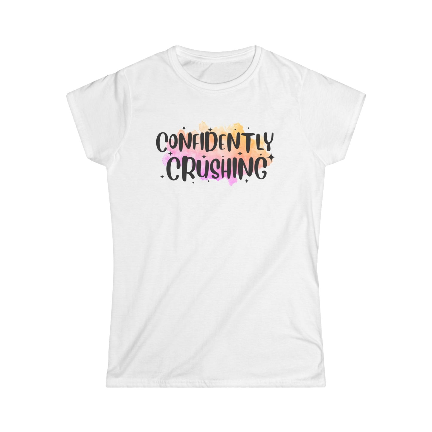 Confidently Crushing Women's Softstyle Tee