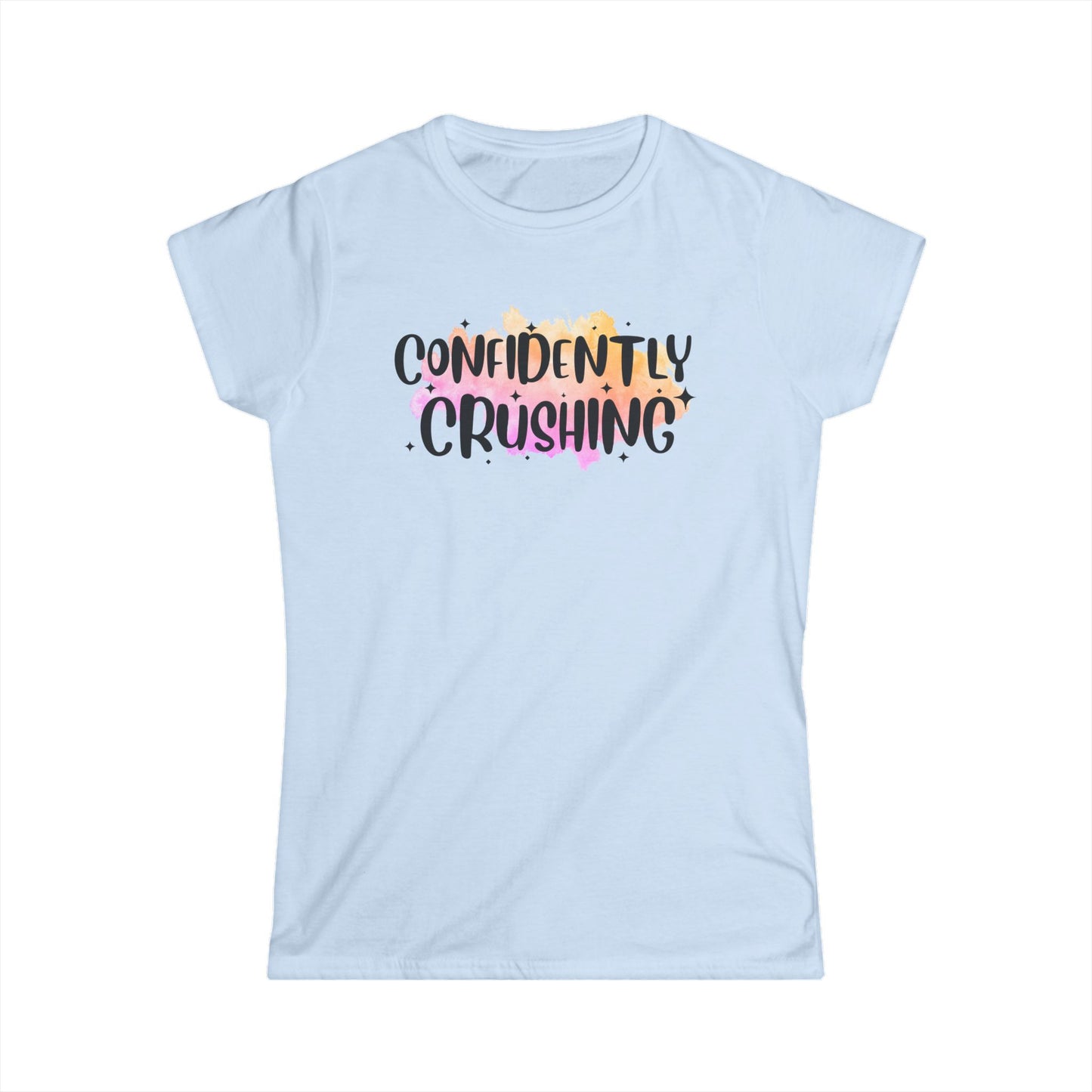Confidently Crushing Women's Softstyle Tee