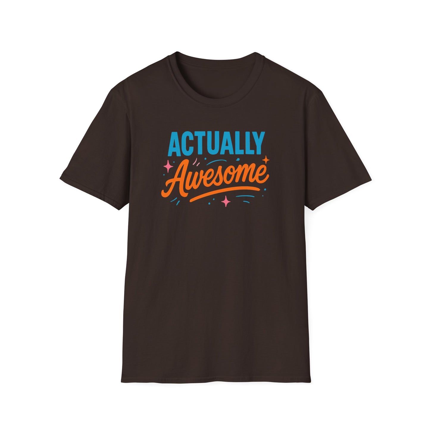 Actually Awesome Unisex Tee - Softstyle T-Shirt for Confidence and Greatness