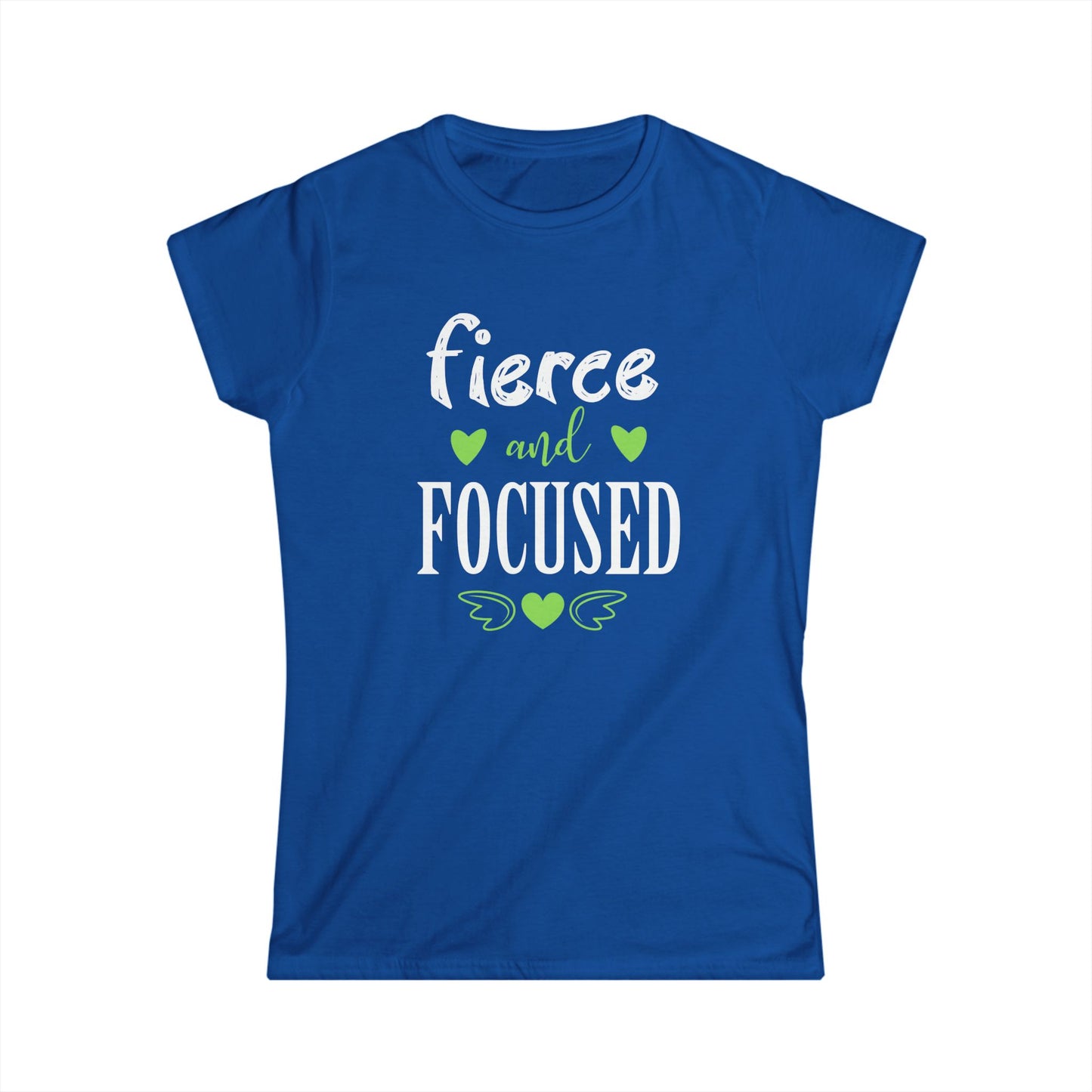 Fierce and Focused Women's Softstyle Tee
