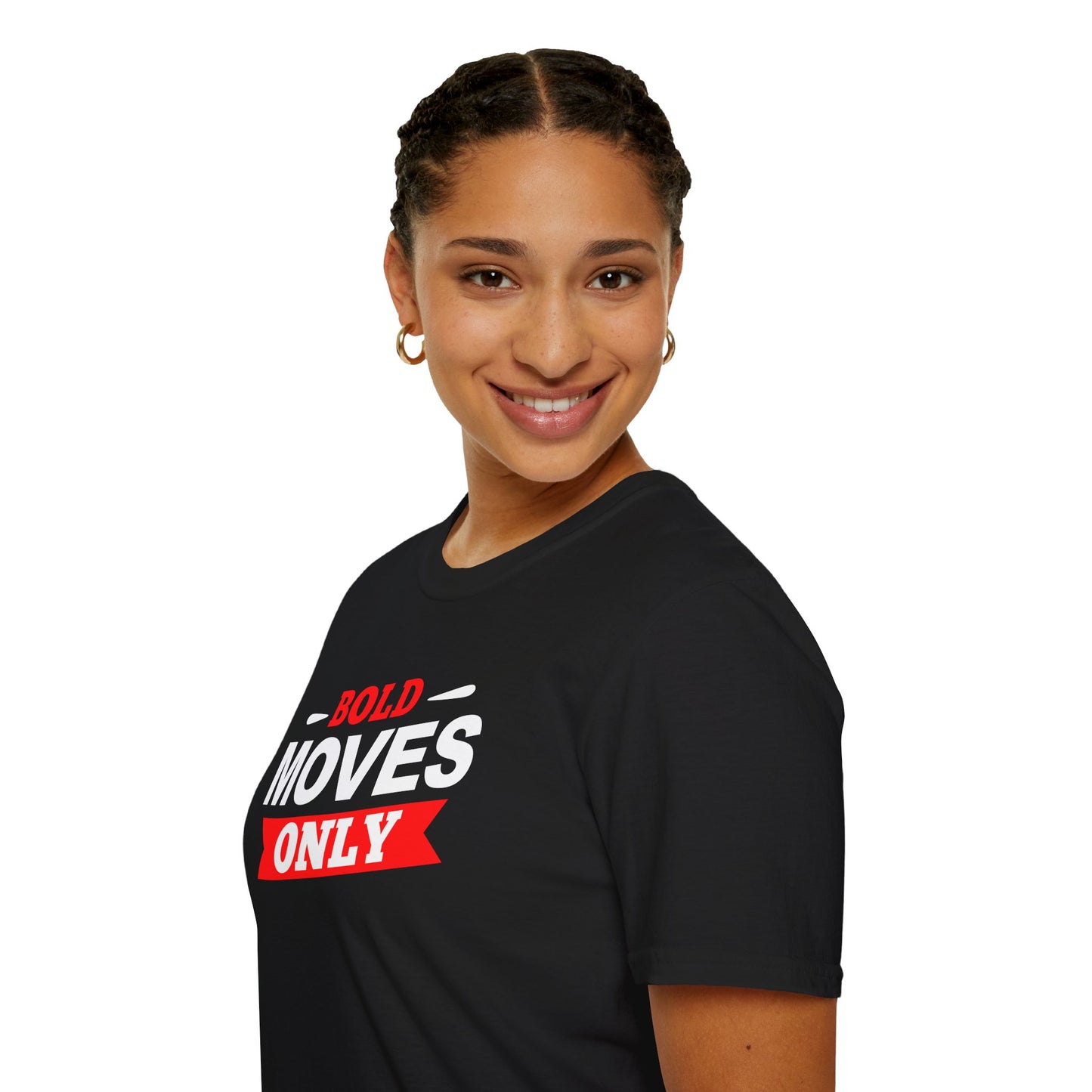 Bold Moves Only Unisex T-Shirt - Risk-Takers and Dream-Chasers Tee