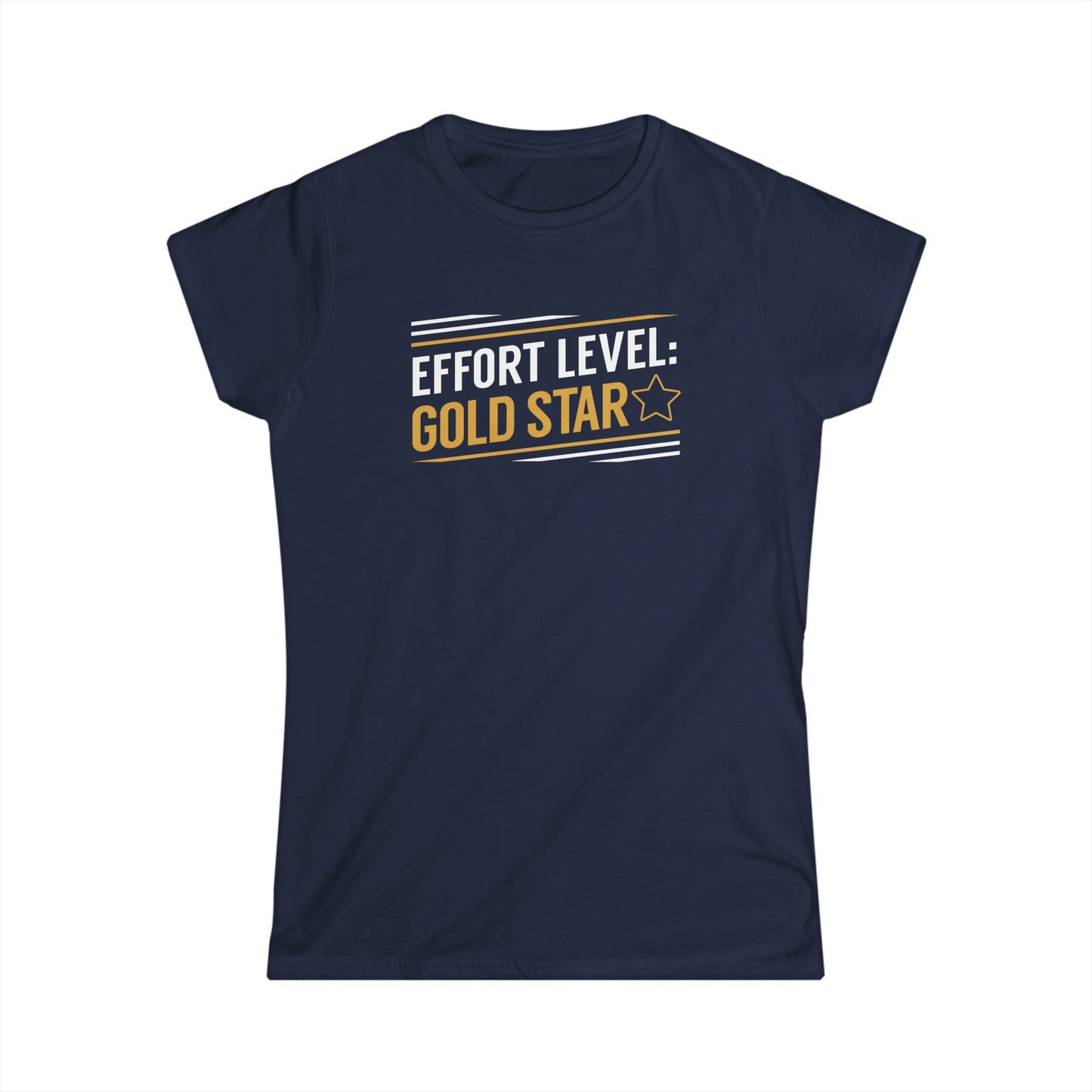 Effort Level - Gold Star Women's Softstyle Tee