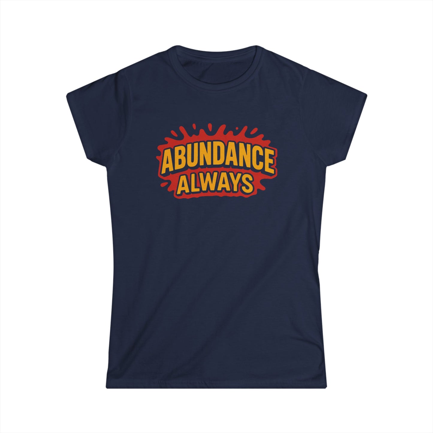 Abundance Always Women's Softstyle Tee