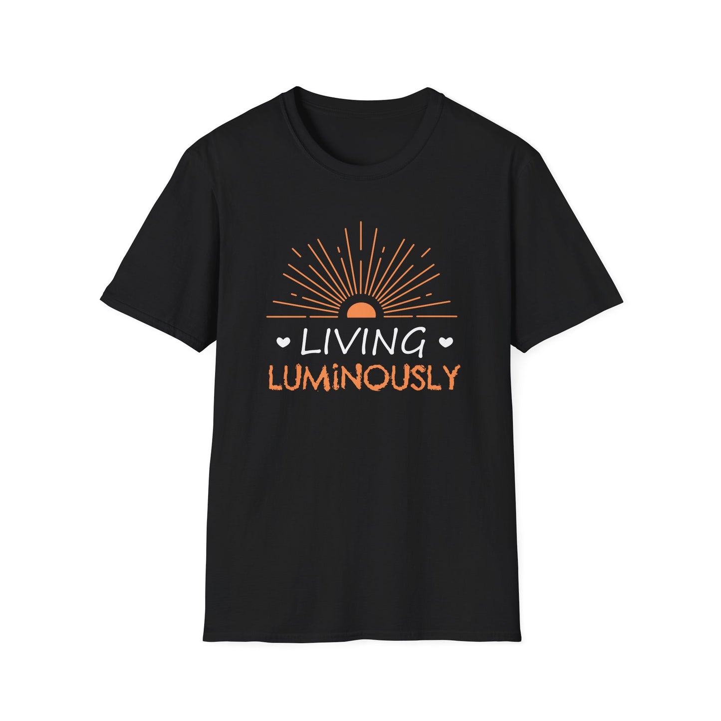 Living Luminously T-Shirt – Unisex Uplifting Tee for Bright, Intentional Living