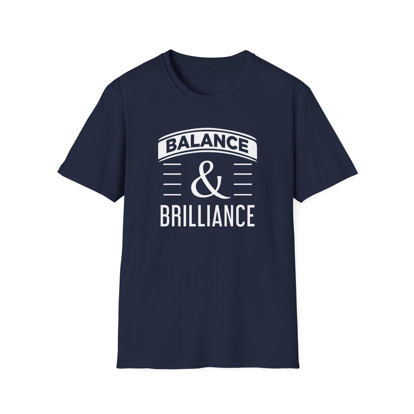 Balance & Brilliance T-Shirt – Unisex Inspirational Tee for Mindful Achievers