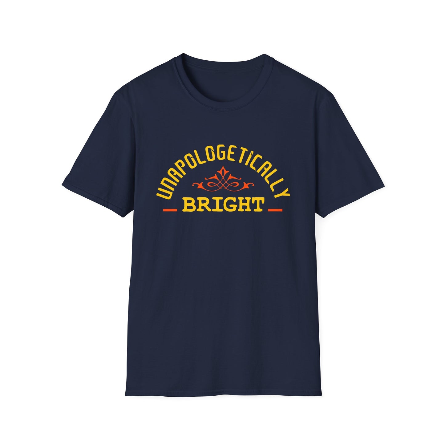 Unapologetically Bright T-Shirt