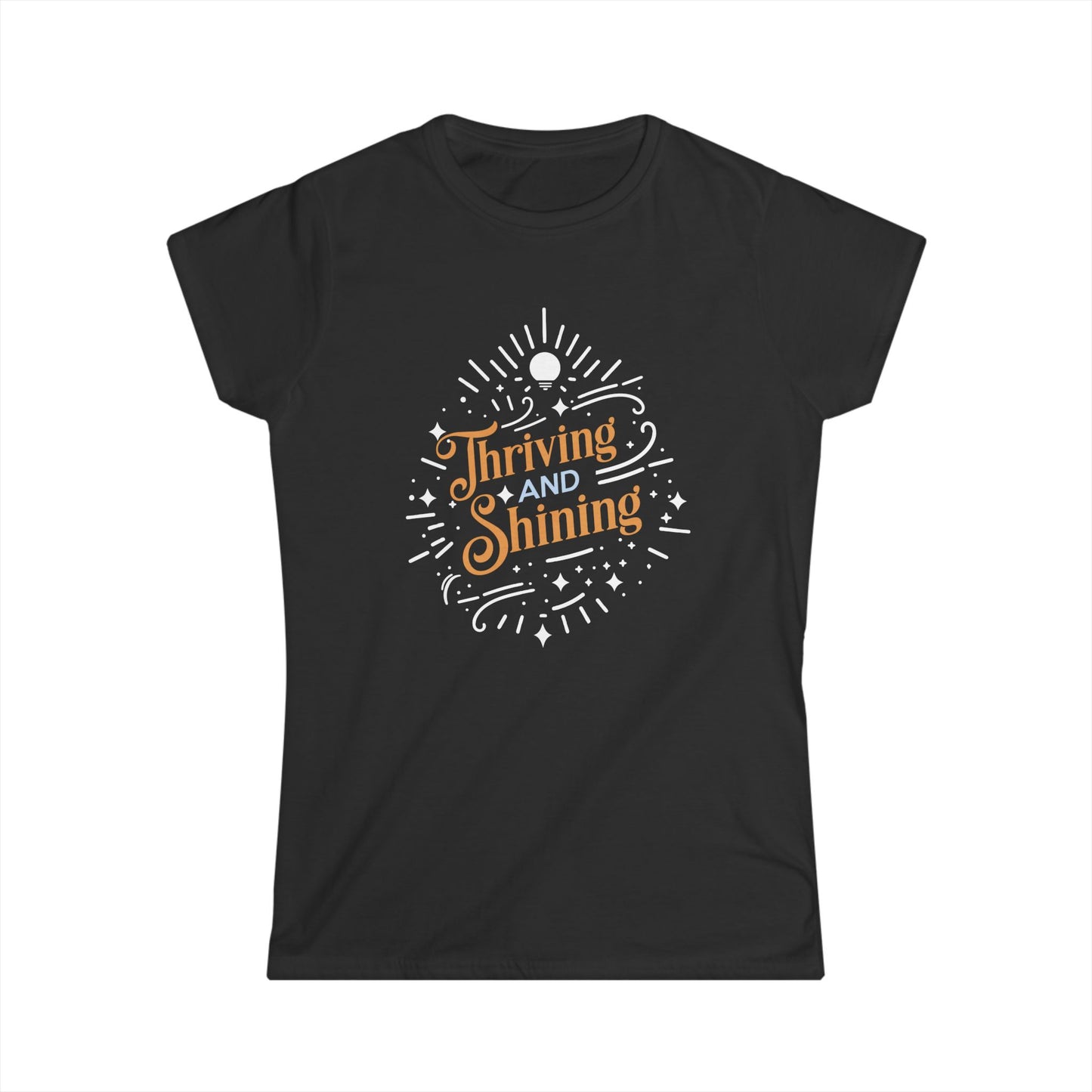 Thriving and Shining Women's Softstyle Tee