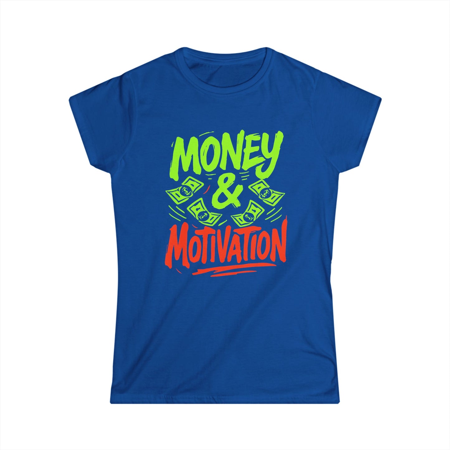 Money & Motivation Women's Softstyle Tee