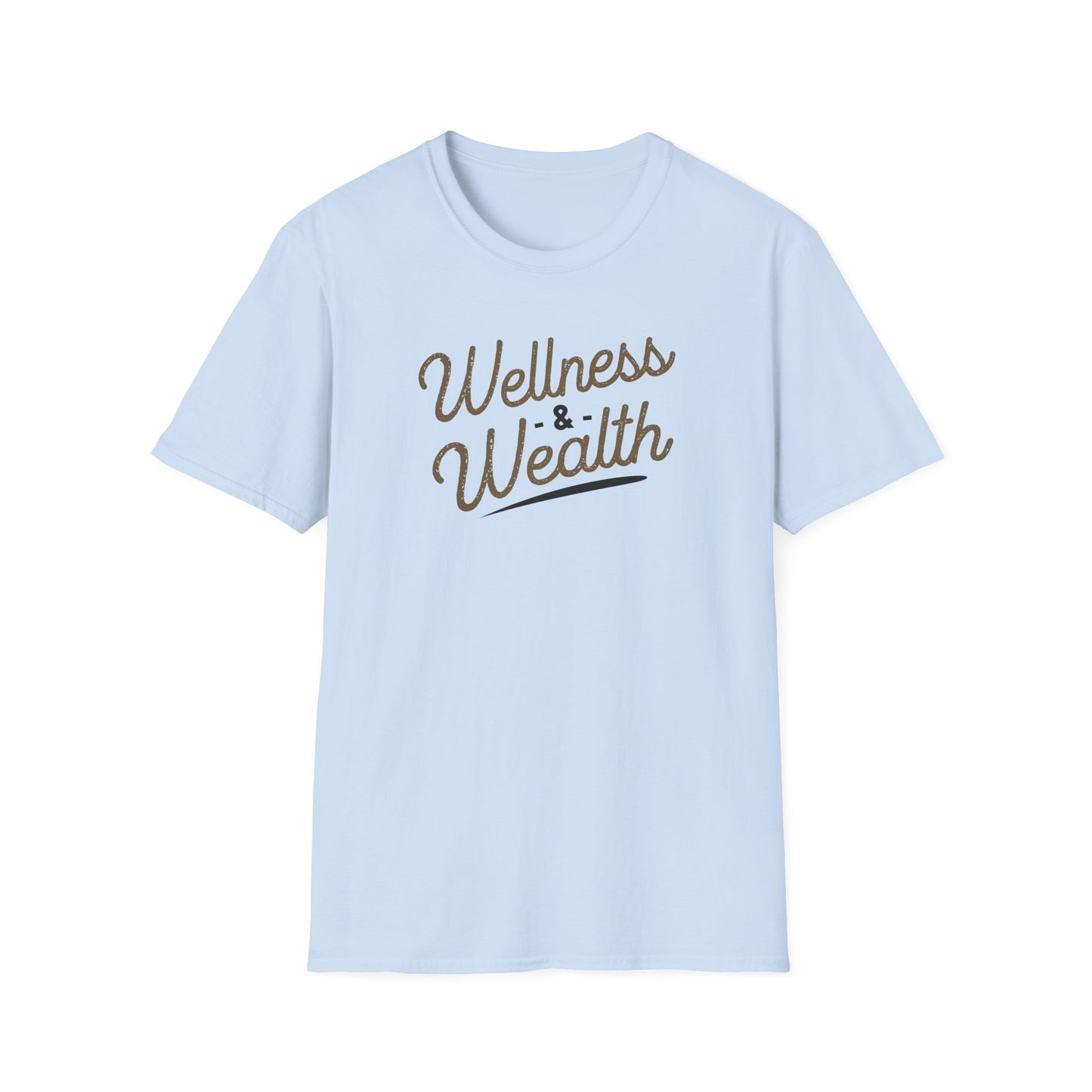 Wellness & Wealth Unisex T-Shirt