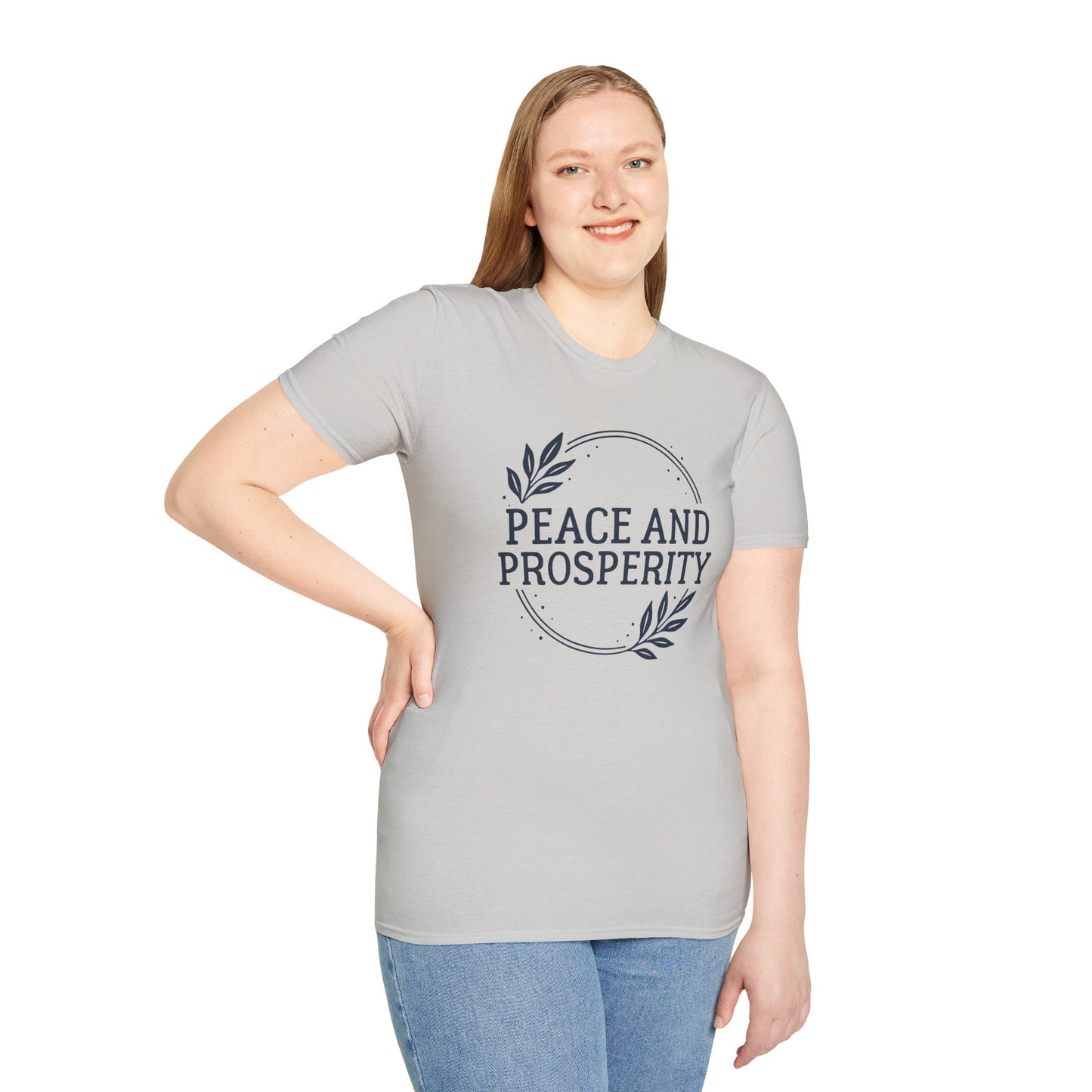 Peace and Prosperity Unisex T-Shirt