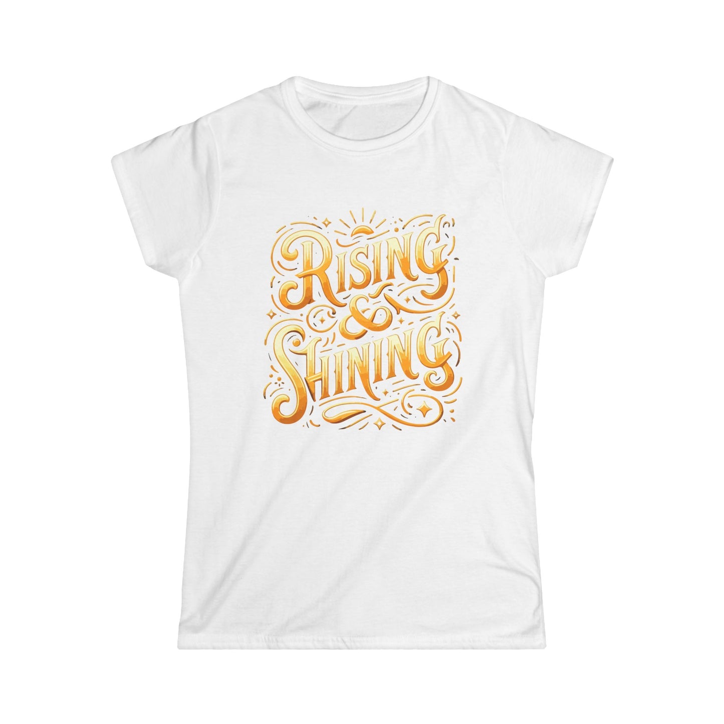 Rising & Shining Women's Softstyle Tee