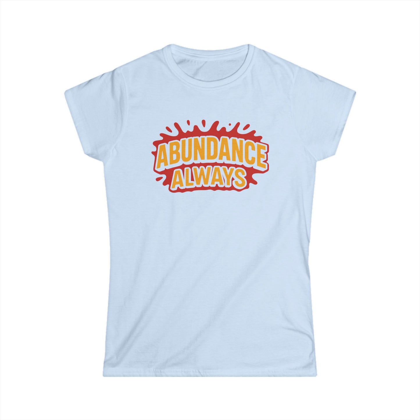 Abundance Always Women's Softstyle Tee