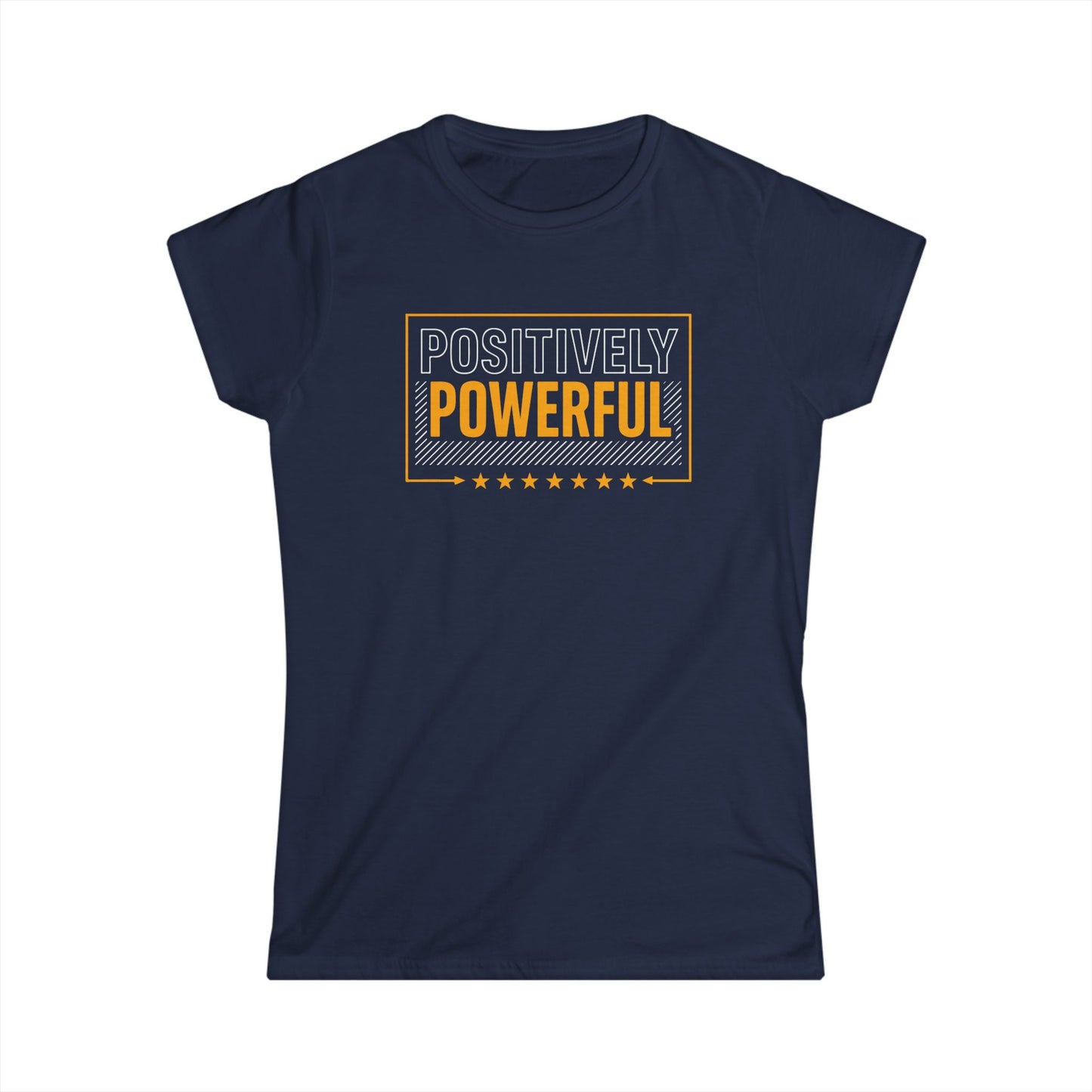 Positively Powerful Women's Softstyle Tee