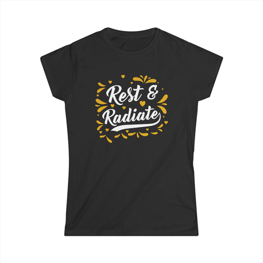 Rest & Radiate Women's Softstyle Tee