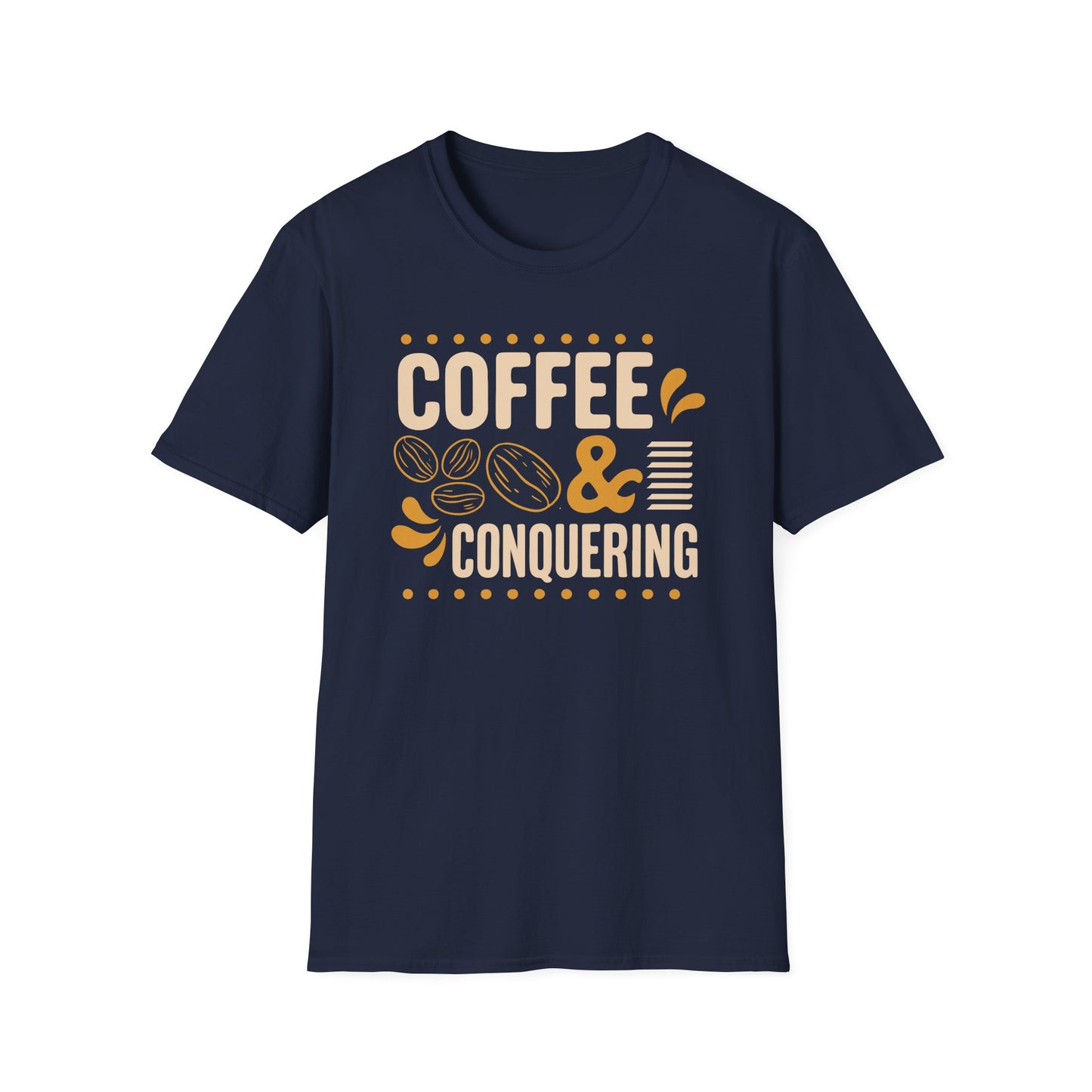 Coffee & Conquering Unisex T-Shirt