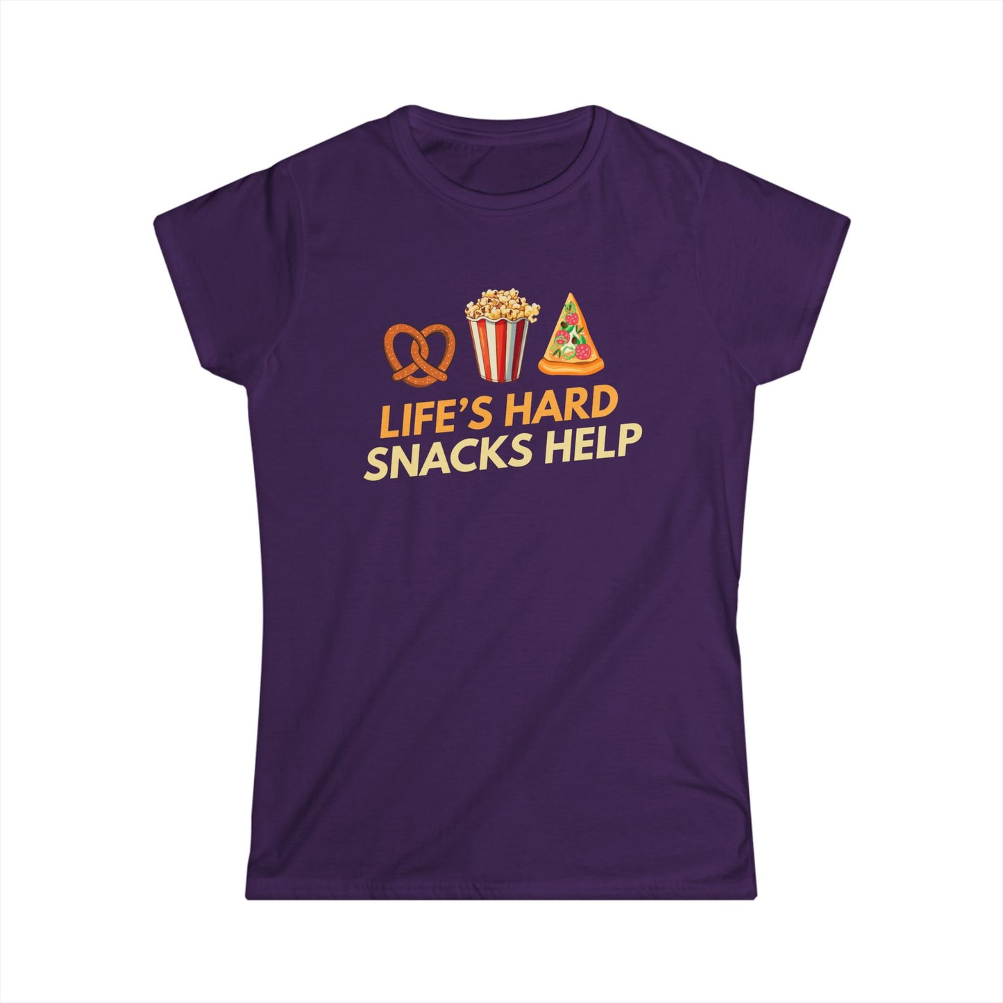 Life's Hard Snacks Helps Women's Softstyle Tee
