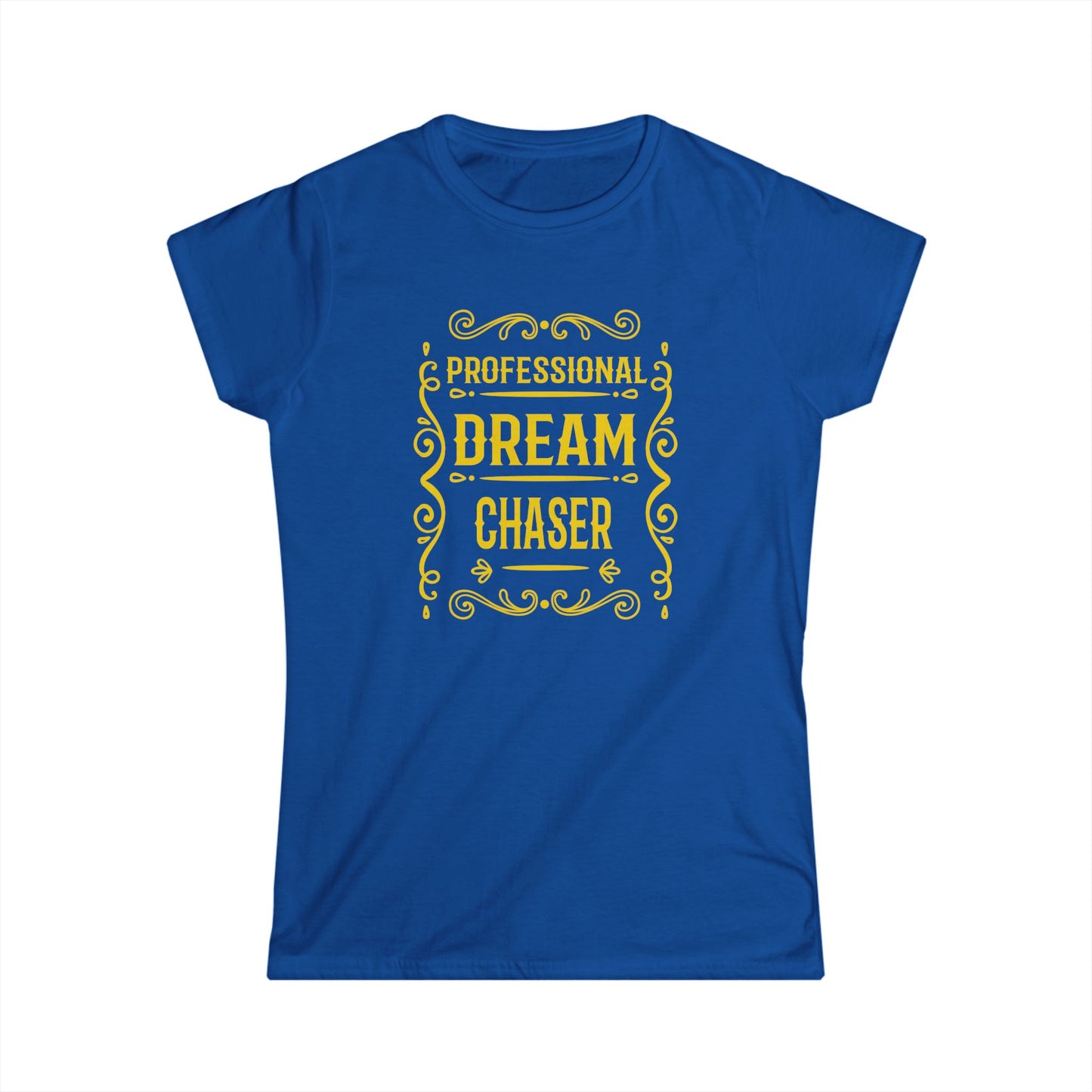 Professional Dream Chaser Women's Softstyle Tee