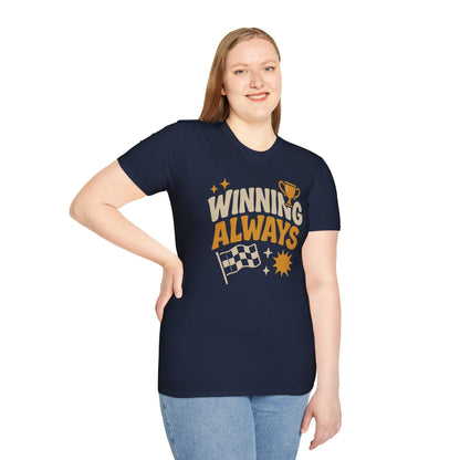 Winning Always Unisex T-Shirt