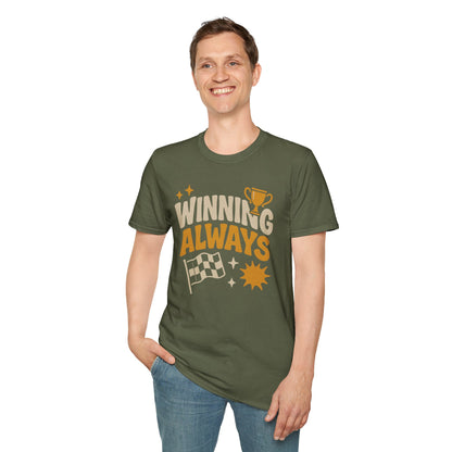 Winning Always Unisex T-Shirt