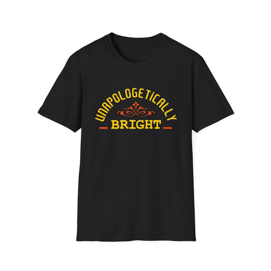 Unapologetically Bright T-Shirt