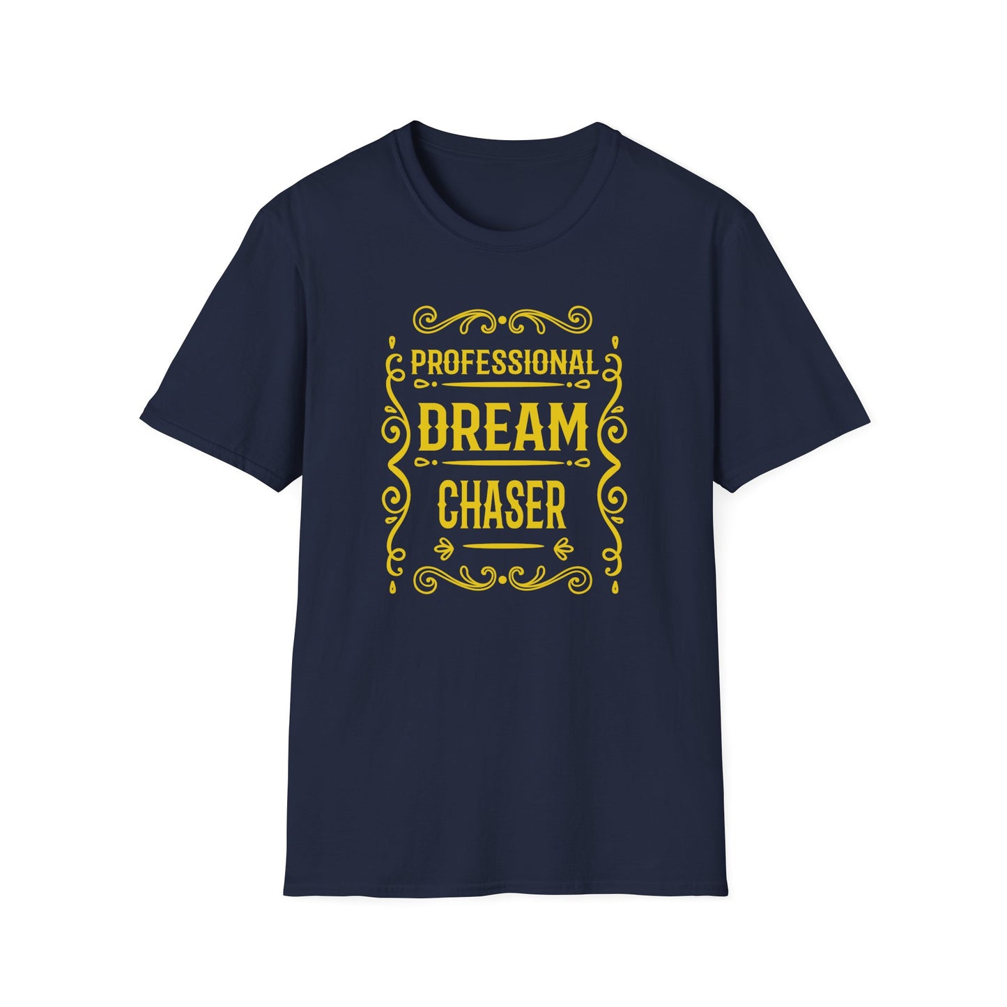 Professional Dream Chaser T-Shirt – Unisex Ambition Tee for Goal-Getters