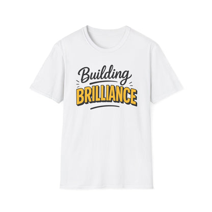 Building Brilliance T-Shirt – Entrepreneurial Mindset Unisex Tee