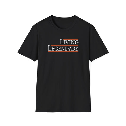 Living Legendary Unisex T-Shirt - Soft Cotton Tee for Everyday Legends
