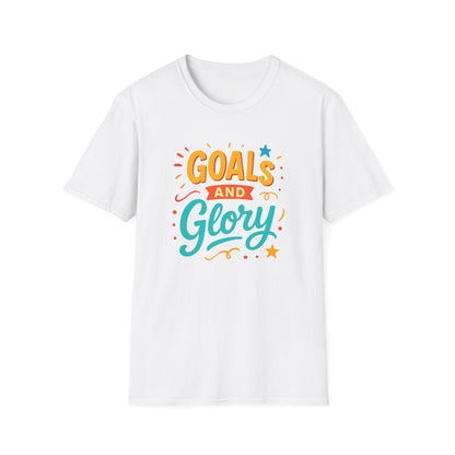 Ambition Goals and Glory Unisex T-Shirt for High Achievers