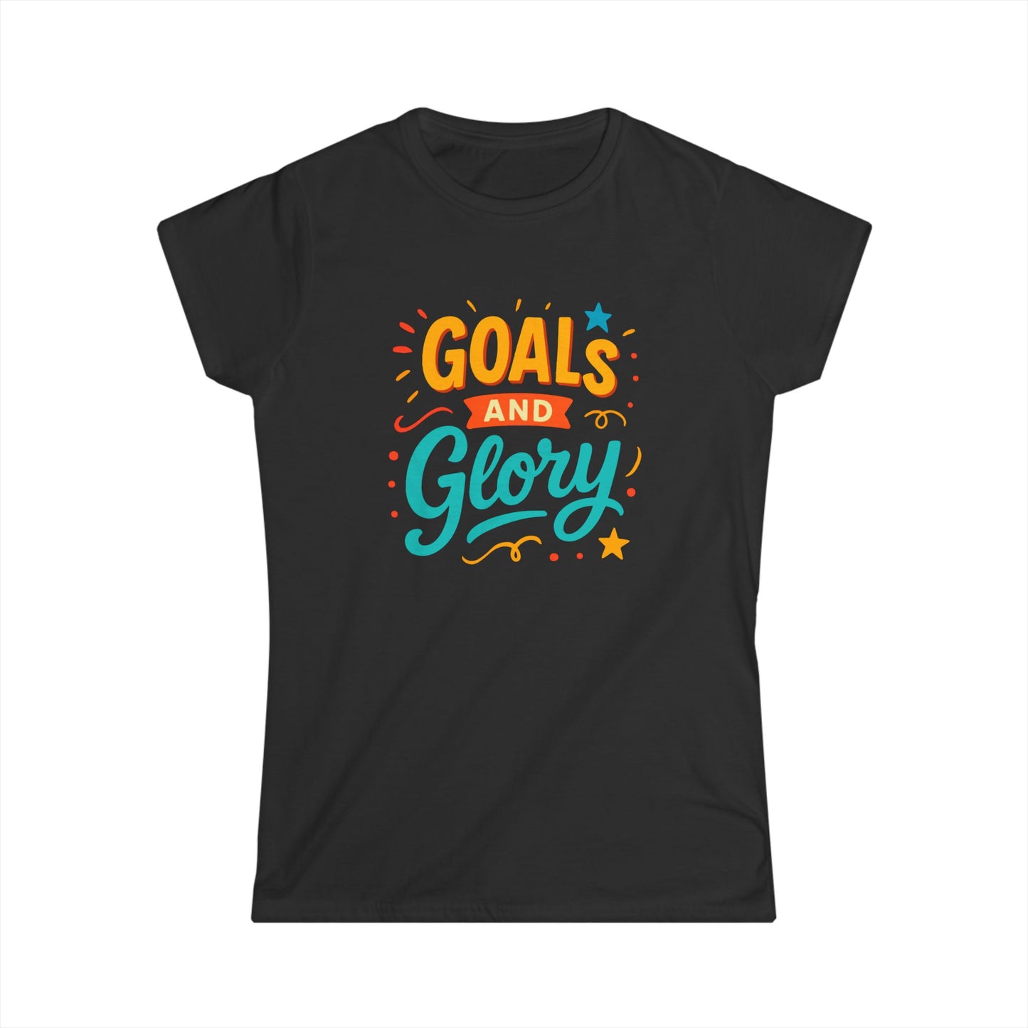 Goals and Glory Women's Softstyle Tee