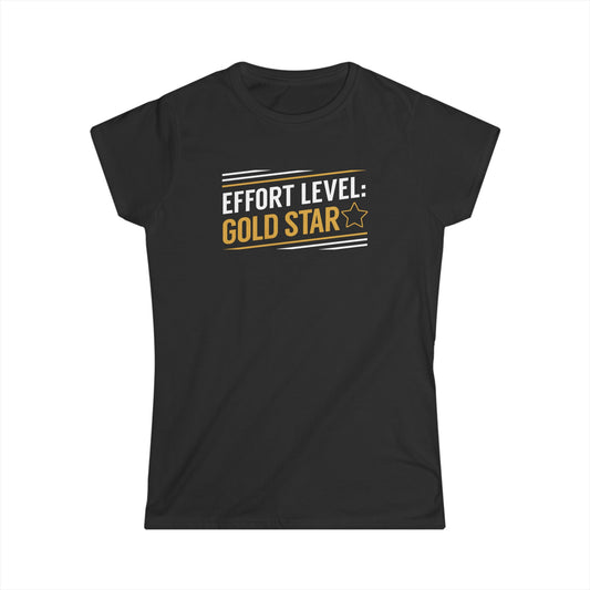 Effort Level - Gold Star Women's Softstyle Tee